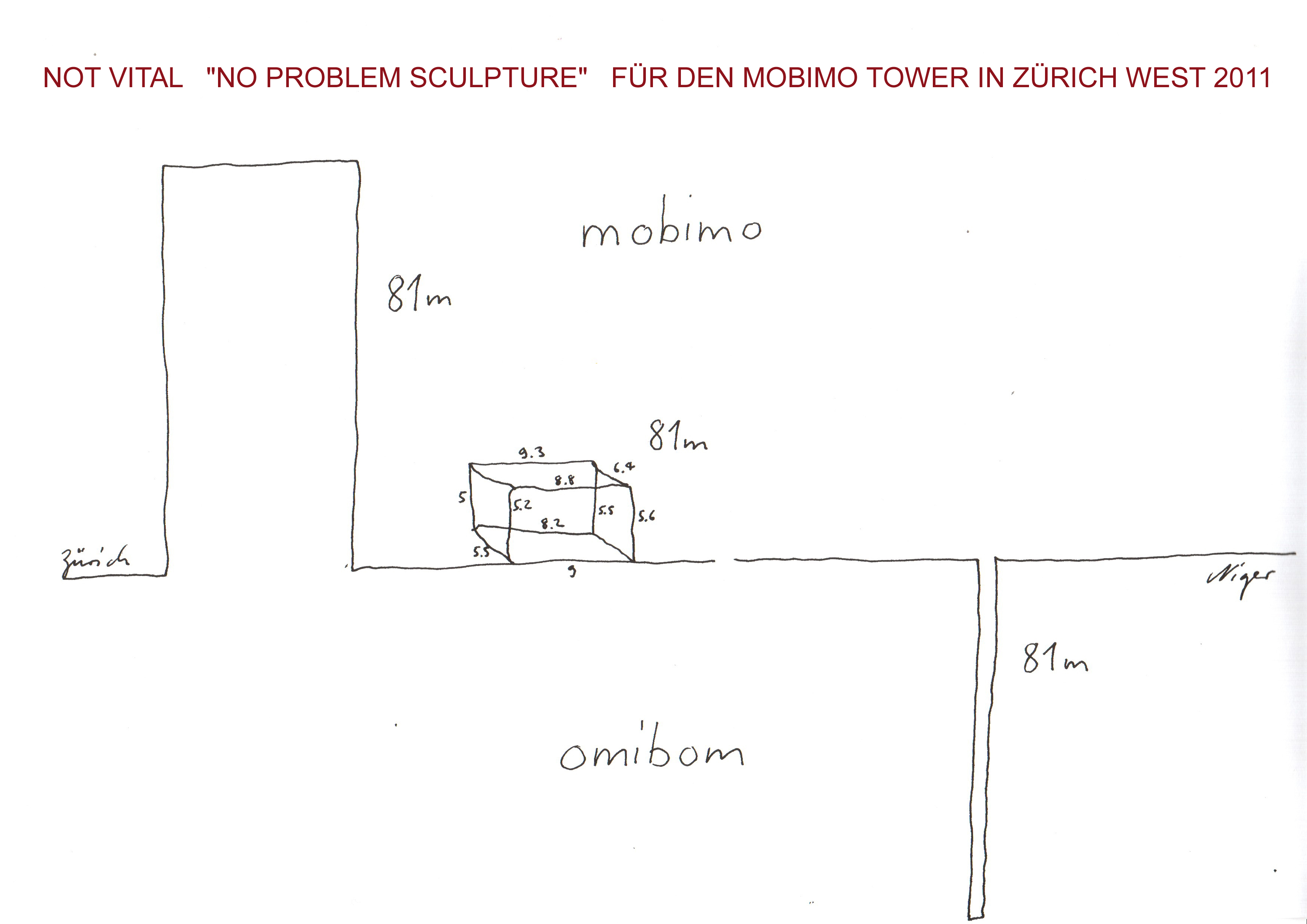 Not Vital Skizze der NO PROBLEM SCULPTURE fr den MOBIMO TOWER Zrich West 2011 - ausgestellt bei Ute Barth