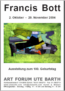 Plakat - Ausstellung zum 100. Geburtstag von Francis Bott in der Galerie Art Forum Ute Barth, Zrich